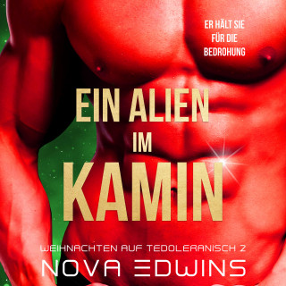 Nova Edwins: Ein Alien im Kamin
