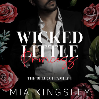 Mia Kingsley: Wicked Little Princess