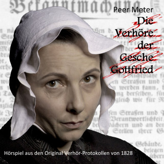 Peer Meter: Die Verhöre der Gesche Gottfried