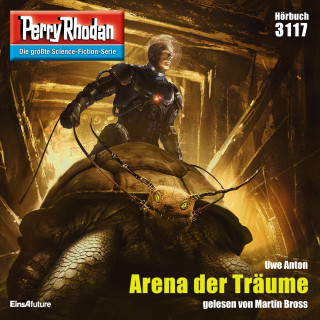 Uwe Anton: Perry Rhodan 3117: Arena der Träume