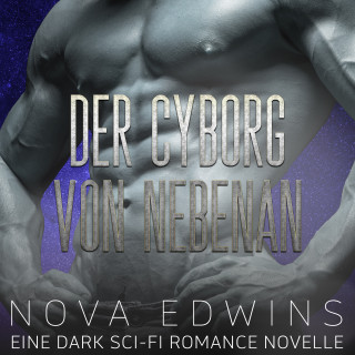 Nova Edwins: Der Cyborg von nebenan