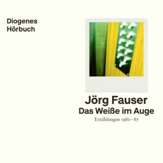 Jörg Fauser: Das Weiße im Auge