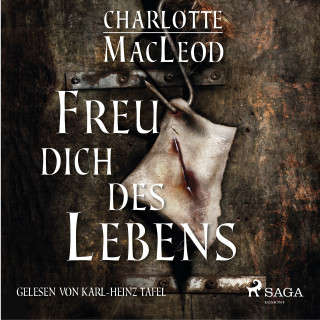 Charlotte Macleod: Freu dich des Lebens