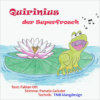 Fabian Ott: Quirinius der Superfrosch