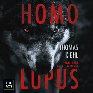 Thomas Kiehl: Homo Lupus