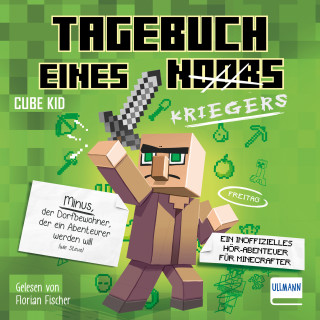 Cube Kid: Tagebuch eines Kriegers