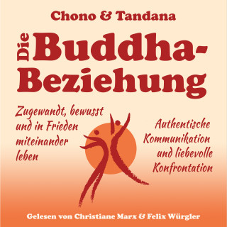 Chono Wolf Nils Bartels, Peggy Tandana Pohl: Die Buddha-Beziehung