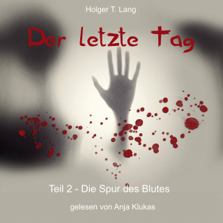 Holger T. Lang: Der letzte Tag