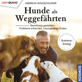 Andreas Ohligschläger: Hunde als Weggefährten