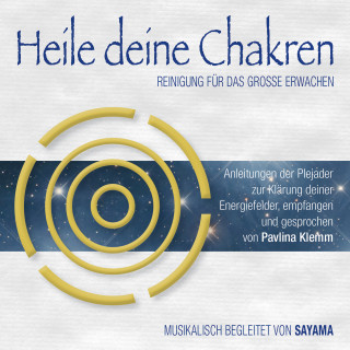 Pavlina Klemm: HEILE DEINE CHAKREN. Reinigung für das Große Erwachen (Doppel-Set)