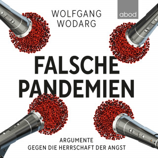 Wolfgang Wodarg: Falsche Pandemien