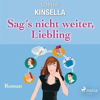 Sophie Kinsella: Sag's nicht weiter, Liebling - Roman