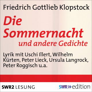 Friedrich Gottlieb Klopstock Klopstock: Die Sommernacht