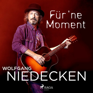 Wolfgang Niedecken: Für 'ne Moment