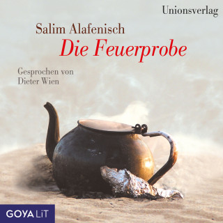 Salim Alafenisch: Die Feuerprobe