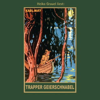 Karl May: Trapper Geierschnabel