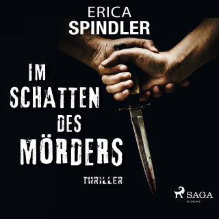 Erica Spindler: Im Schatten des Mörders - Thriller
