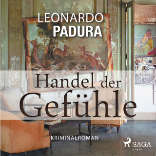 Leonardo Padura: Handel der Gefühle - Kriminalroman