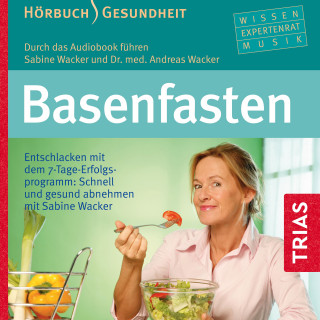 Andreas Wacker, Sabine Wacker: Basenfasten - Hörbuch