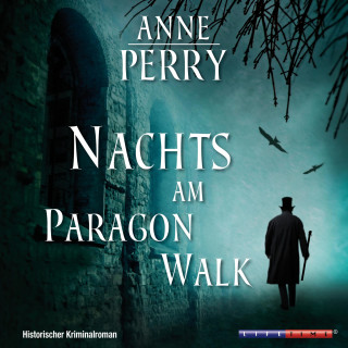 Anne Perry: Nachts am Paragon Walk (Gekürzt)