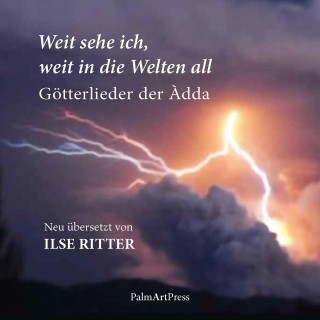 Ilse Ritter: Weit sehe ich, weit in die Welten all