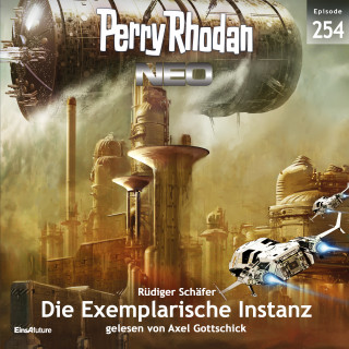 Rüdiger Schäfer: Perry Rhodan Neo 254: Die Exemplarische Instanz