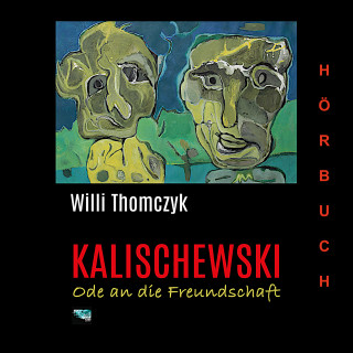 Willi Thomczyk: Kalischewski