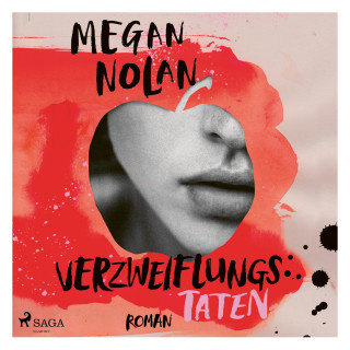 Megan Nolan: Verzweiflungstaten
