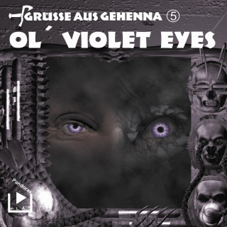 Dane Rahlmeyer: Grüsse aus Gehenna - Teil 5: Ol' Violet Eyes