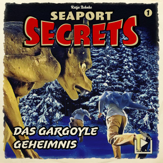Katja Behnke: Seaport Secrets 01 – Das Gargoyle Geheimnis