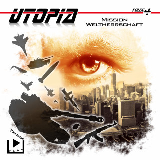 Marcus Meisenberg: Utopia 4 – Mission Weltherrschaft