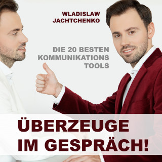 Wladislaw Jachtchenko: Überzeuge im Gespräch!