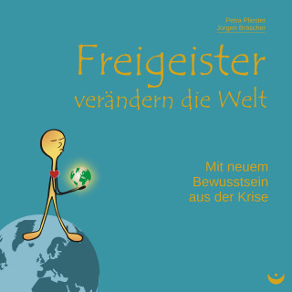 Petra Pliester, Jürgen Bräscher: Freigeister verändern die Welt