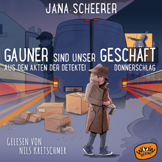 Jana Scheerer: Gauner sind unser Geschäft