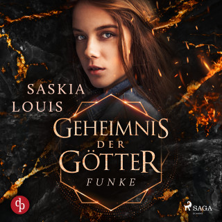 Saskia Louis: Geheimnis der Götter. Funke des Erwachens