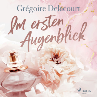 Grégoire Delacourt: Im ersten Augenblick