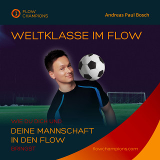 Andreas Paul Bosch: Weltklasse im Flow