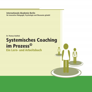 Thomas Koditek: Systemisches Coaching im Prozess