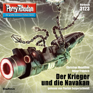 Christian Montillon, Oliver Fröhlich: Perry Rhodan 3123: Der Krieger und die Navakan