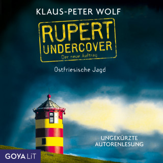 Klaus-Peter Wolf: Rupert Undercover. Ostfriesische Jagd. [Band 2 (Ungekürzt)]