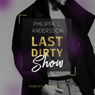 Philippa L. Andersson: Last Dirty Show