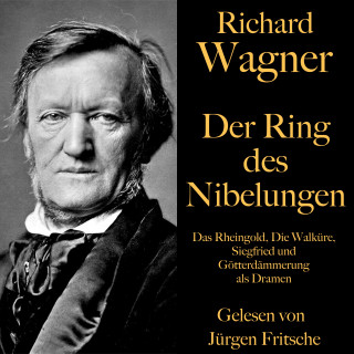 Richard Wagner: Richard Wagner: Der Ring des Nibelungen