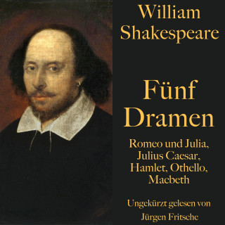 William Shakespeare: William Shakespeare: Fünf Dramen