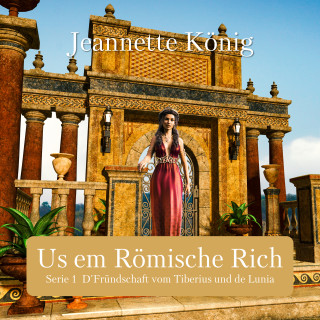 Jeannette König: Us em Römische Rich