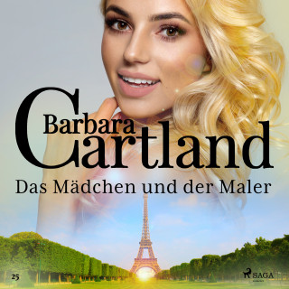 Barbara Cartland: Das Mädchen und der Maler (Die zeitlose Romansammlung von Barbara Cartland 25)