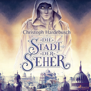 Christoph Hardebusch: Die Stadt der Seher