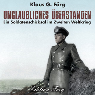 Klaus G. Förg: Unglaubliches überstanden