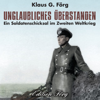 Klaus G. Förg: Unglaubliches überstanden