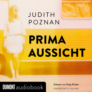 Judith Poznan: Prima Aussicht