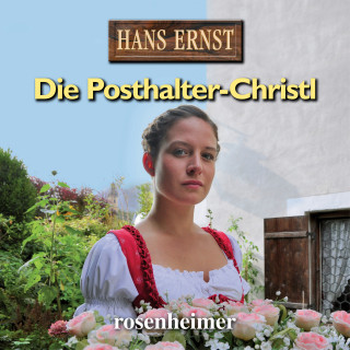 Hans Ernst: Die Posthalter-Christl